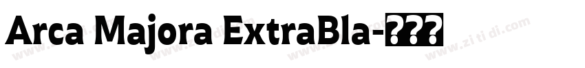 Arca Majora ExtraBla字体转换
